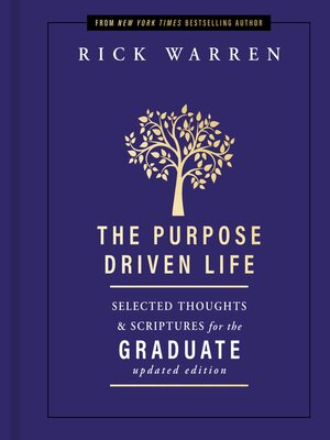 cover image of The Purpose Driven Life Selected Thoughts and Scriptures for the Graduate